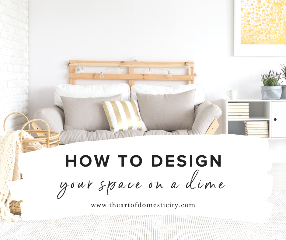 How to Design Your Space on a Dime