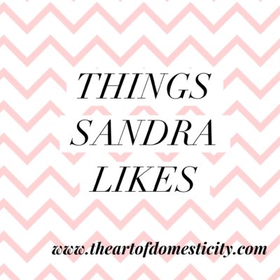 Things Sandra Likes