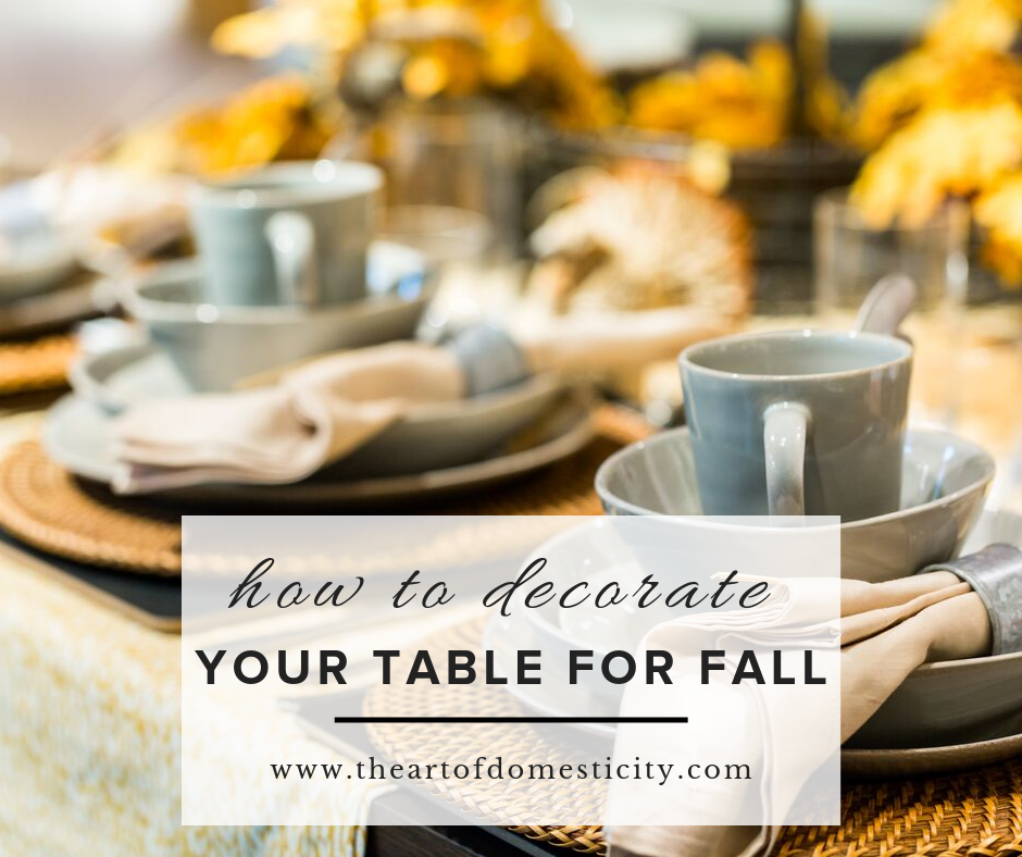 How to Decorate Your Table for Fall