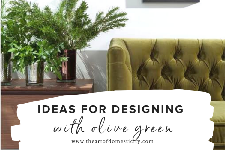 If you are looking to add just a touch of sophisticated yet an earthy and rich feeling to your home, try Olive Green! Today I am sharing a few simple ways to design and decorate with this soothing color.