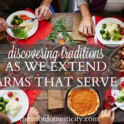 Discovering Traditions As We Extend Arms that Serve