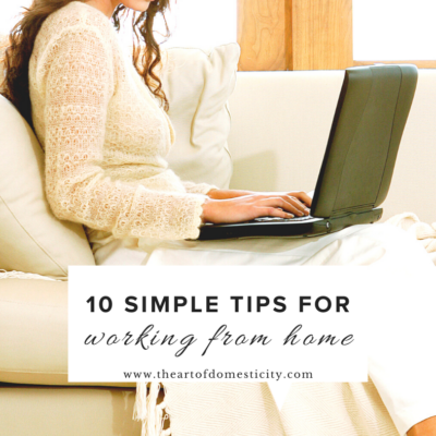 10 Simple Tips for Working from Home