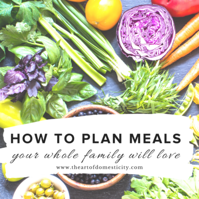 How to Plan Healthy Meals Your Whole Family Will Love (Step-by-Step)