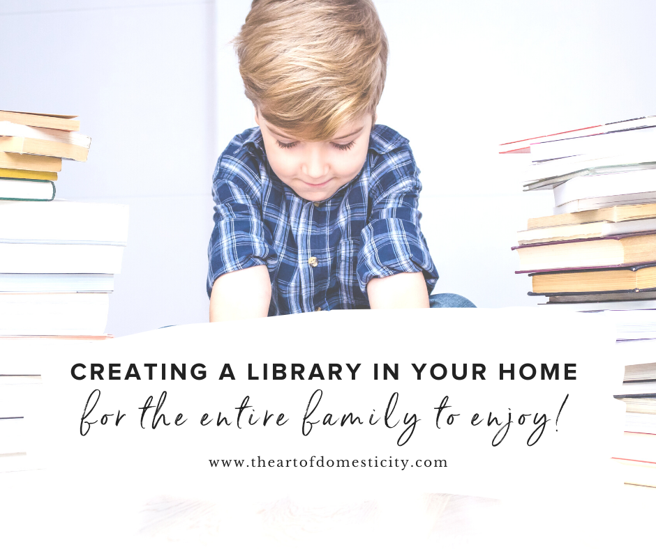 Creating a Library in Your Home the Entire Family Can Enjoy