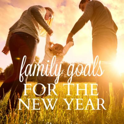 Family Goals for the New Year