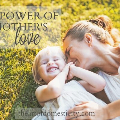 The Power of a Mother’s Love