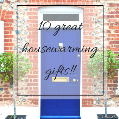 Ten Great Housewarming Gifts