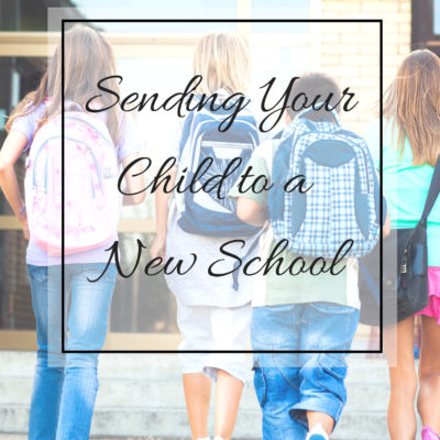 Sending Your Child to a New School