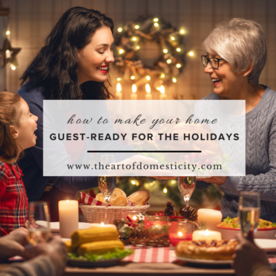 How to Make Your Home Guest-Ready for the Holidays