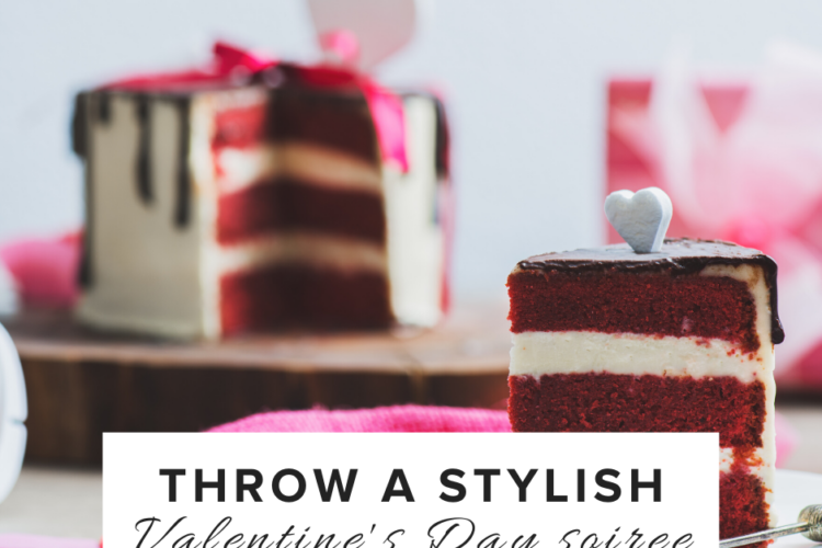 Throw a stylish Valentine's Day soiree