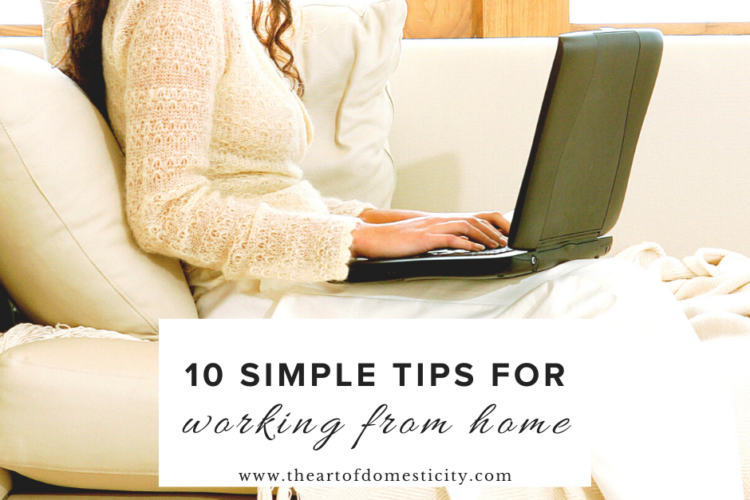 Working from home has it perks but it can also be challenging! Here are some simple ways to make working from home work for you and your family!